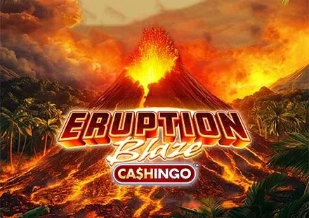 Eruption Blaze CASHINGO™ game thumbnail